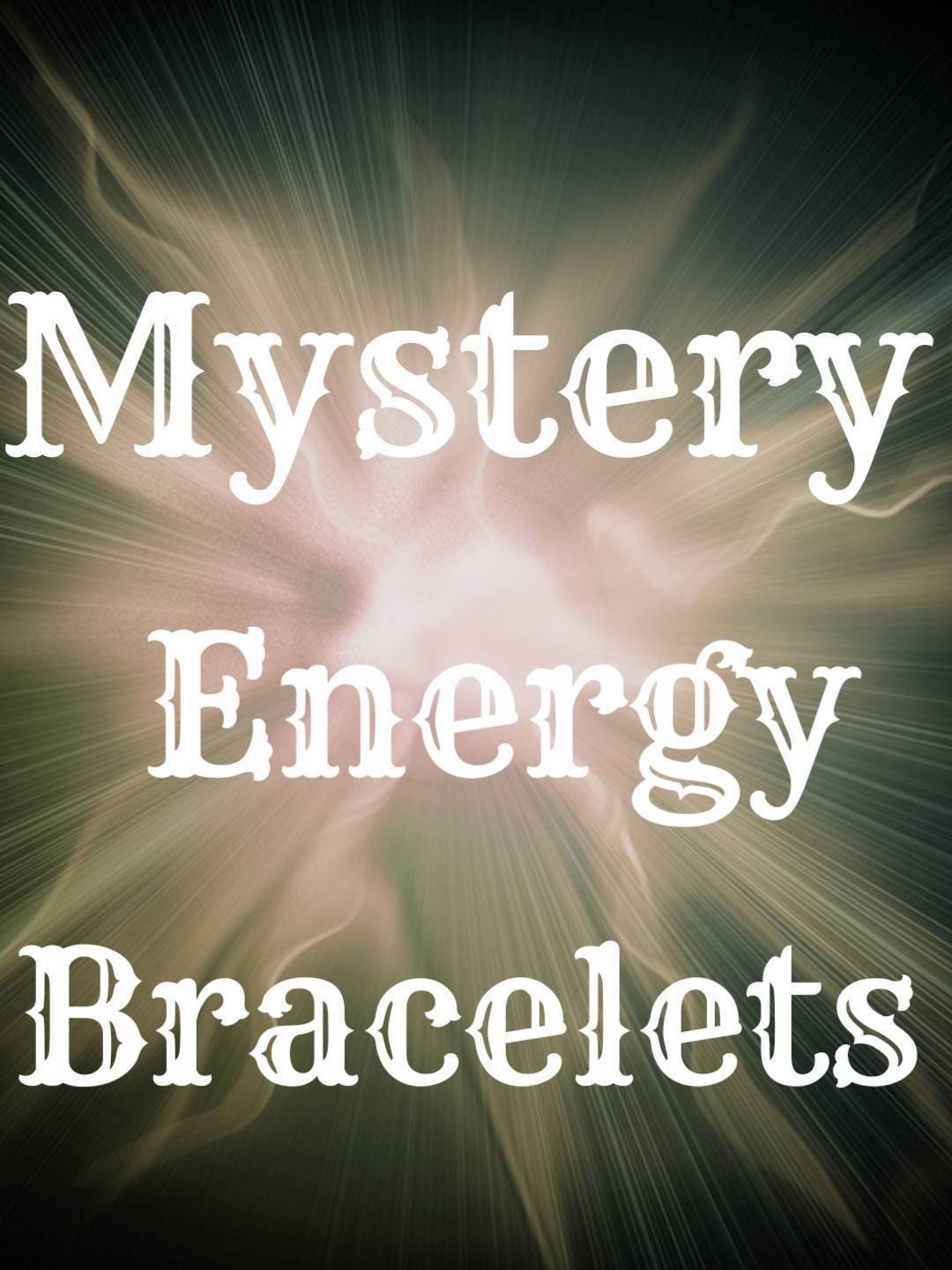 Mystery Energy Bracelets